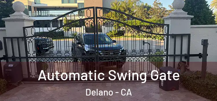  Automatic Swing Gate Delano - CA
