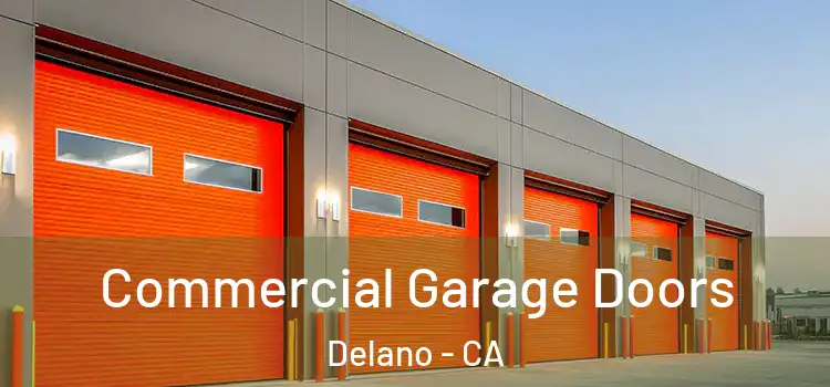  Commercial Garage Doors Delano - CA