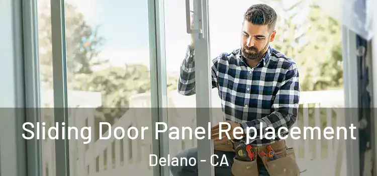  Sliding Door Panel Replacement Delano - CA